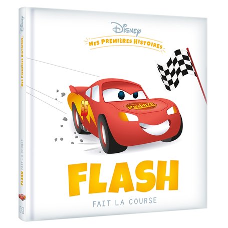 DISNEY - Mes Premières Histoires - Flash fait la course