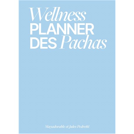 Wellness Planner Des Pachas
