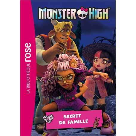 Monster High 07 - Secret de famille