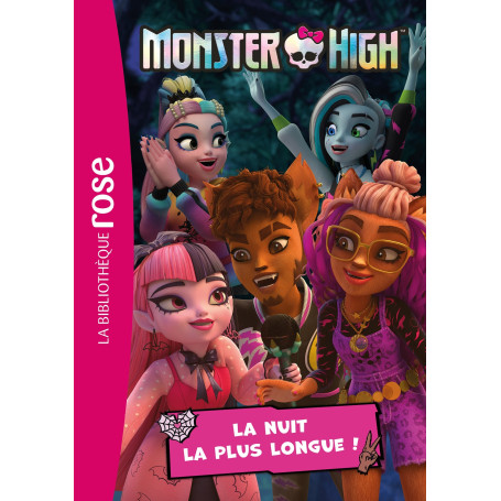 Monster High 08 - La nuit la plus longue !