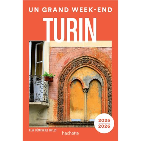 Turin Guide Un Grand Week-end