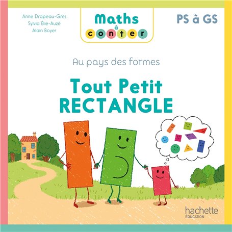 Maths à conter - Au pays des formes - Tout Petit rectangle - Ed. 2025