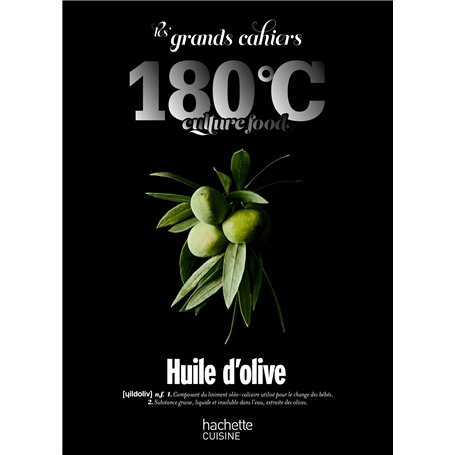 Les grands cahiers 180°C - Huile d'olive
