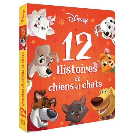 DISNEY - 12 Histoires de chiens et chats