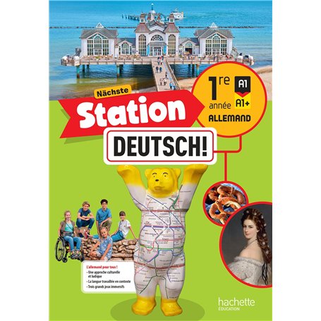 Nächste Station Deutsch! 1re année - Livre élève - Ed. 2025