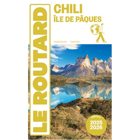 Guide du Routard Chili et île de Pâques 2025/26