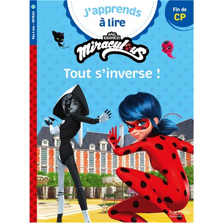 Miraculous Première lecture CP niveau 3 - Tout s'inverse !