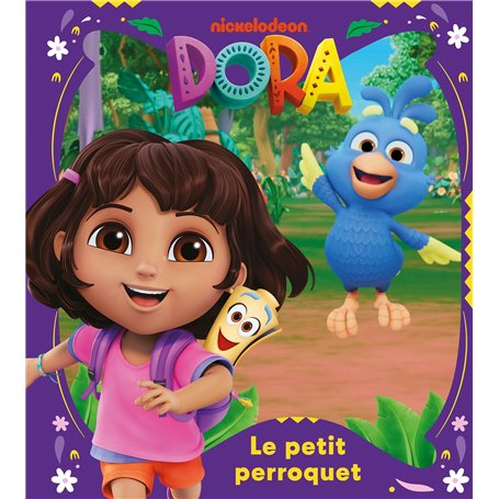 Dora - Le petit perroquet