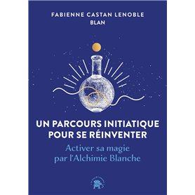 Un parcours initiatique pour se réinventer Un parcours initiatique pour se réinventer
