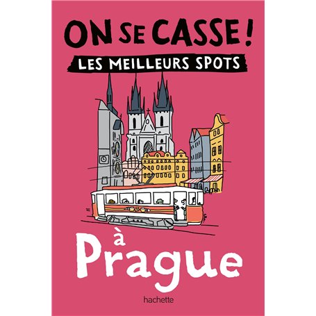 On se casse ! Les meilleurs spots à Prague