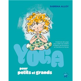 Yoga pour petits et grands Yoga pour petits et grands