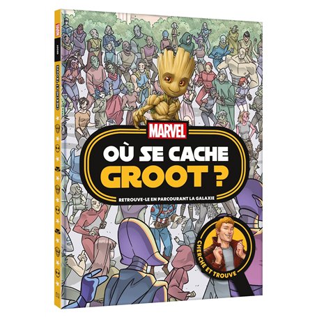 MARVEL - Où se cache Groot ? - Cherche et trouve