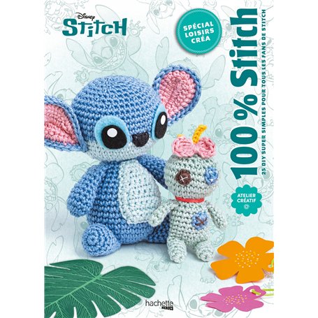 100% Stitch - Spécial loisirs créatifs