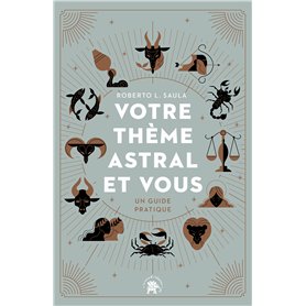 Votre thème astral et vous Votre thème astral et vous