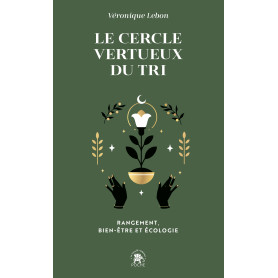 Le cercle vertueux du tri Le cercle vertueux du tri