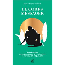 Le corps messager Le corps messager