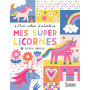 Mon cahier d'activités - Mes super licornes