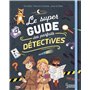 Le super guide des parfaits détectives