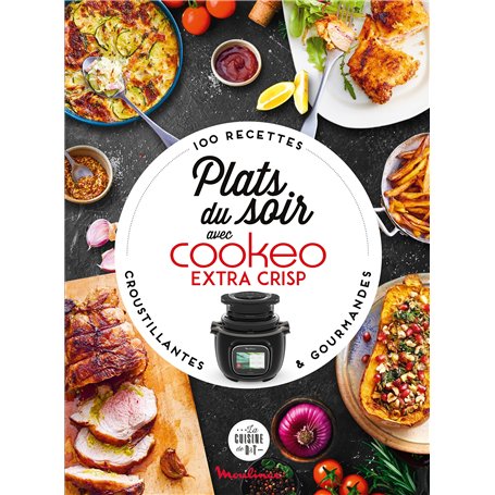 Plats du soir avec Cookeo Extra Crisp