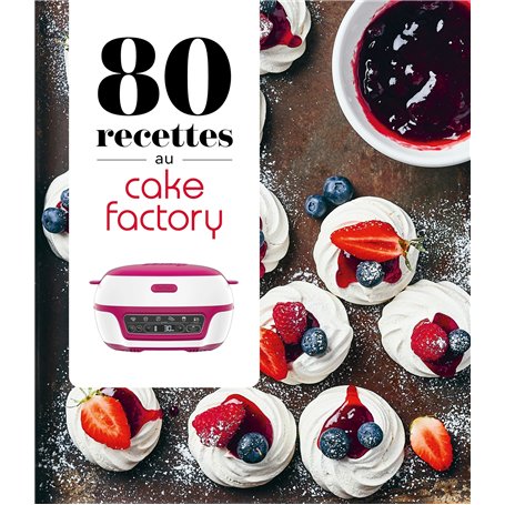 80 recettes au Cake Factory