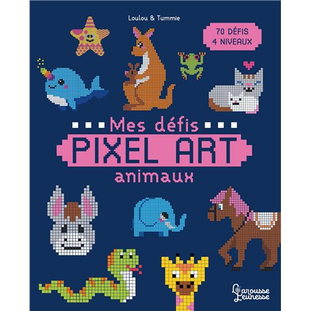 Mes défis Pixel Art - Animaux