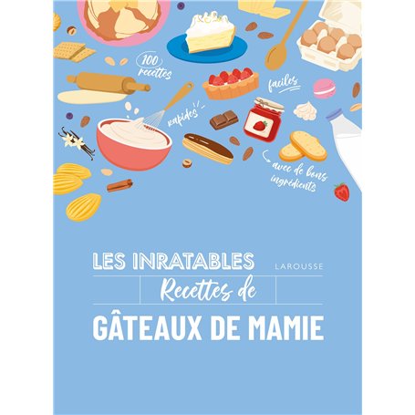 Les inratables : recettes de gâteaux de mamie 17,56 €