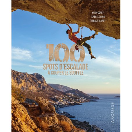 100 spots d'escalade à couper le souffle