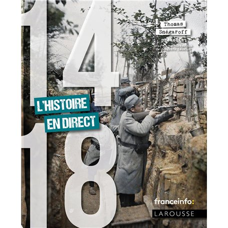 14/18 La Grande Guerre en direct