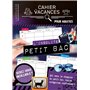 Cahier de vacances (adultes) Petit bac