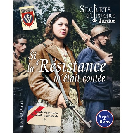 Si la Résistance m'était contée - Secrets d'Histoire junior