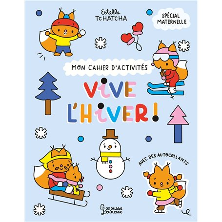 Mon cahier d'activités - Vive l'hiver