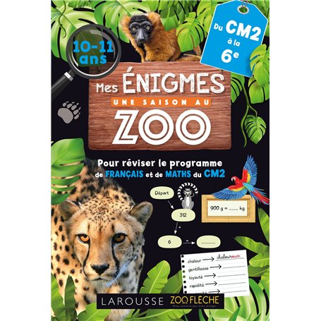 Mes énigmes UNE SAISON AU ZOO - Du CM2 à la 6e - Cahier de vacances