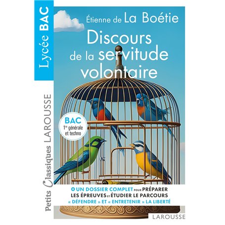 Discours de la servitude volontaire d'Etienne de La Boétie - Petits Classiques Larousse - BAC