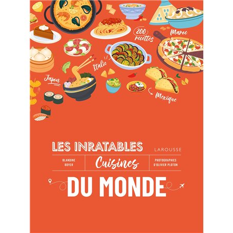 Les inratables : cuisines du monde
