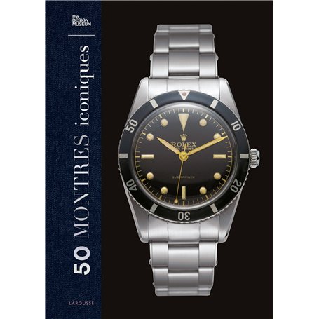 50 Montres iconiques
