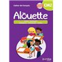 Alouette - Français CM2 - 2023 - Cahier - élève