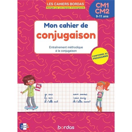 Les cahiers Bordas - Mon cahier de conjugaison CM1-CM2