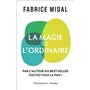 La magie de l'ordinaire