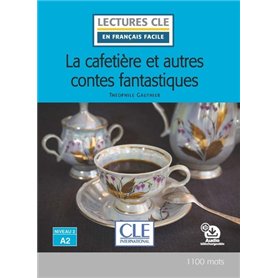 lecture La cafetière et autres contes fantastiques niv.A2 lecture La cafetière et autres contes fantastiques niv.A2