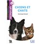 Chiens et chats niveau intro 2è éd.