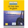 Un hiver dans les glaces - Niveau A1 2ed