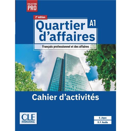 Quartier d'affaires cahier d'exercices niveau A1 - 2ème édition