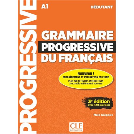 Grammaire progressive du français débutant + appli 3è éd.