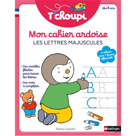 T'choupi - Mon cahier ardoise - Les lettres majuscules