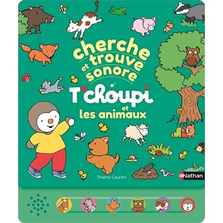 Cherche et trouve sonore - T'choupi et les animaux