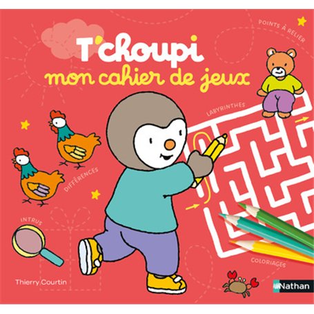 T'choupi mon cahier de jeux
