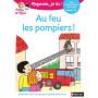 Regarde je lis ! Une histoire à lire tout seul - Au feu les pompiers ! Niv1+