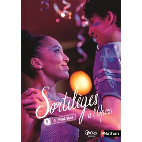 Sortilèges à l'Opéra T3 : Le grand saut