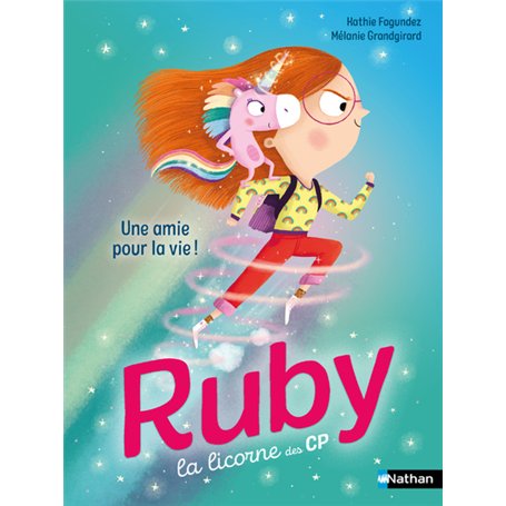 Ruby la licorne des CP : Une amie pour la vie !