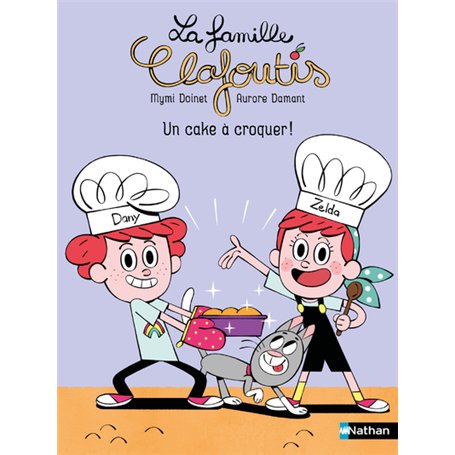 La famille Clafoutis : Un cake à croquer !
